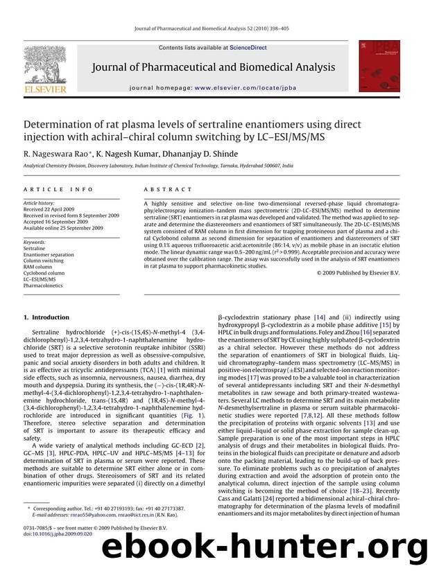 Determination of rat plasma levels of sertraline enantiomers using direct injection with achiralÃ¢â¬âchiral column switching by LCÃ¢â¬âESIMSMS by R. Nageswara Rao; K. Nagesh Kumar; Dhananjay D. Shinde