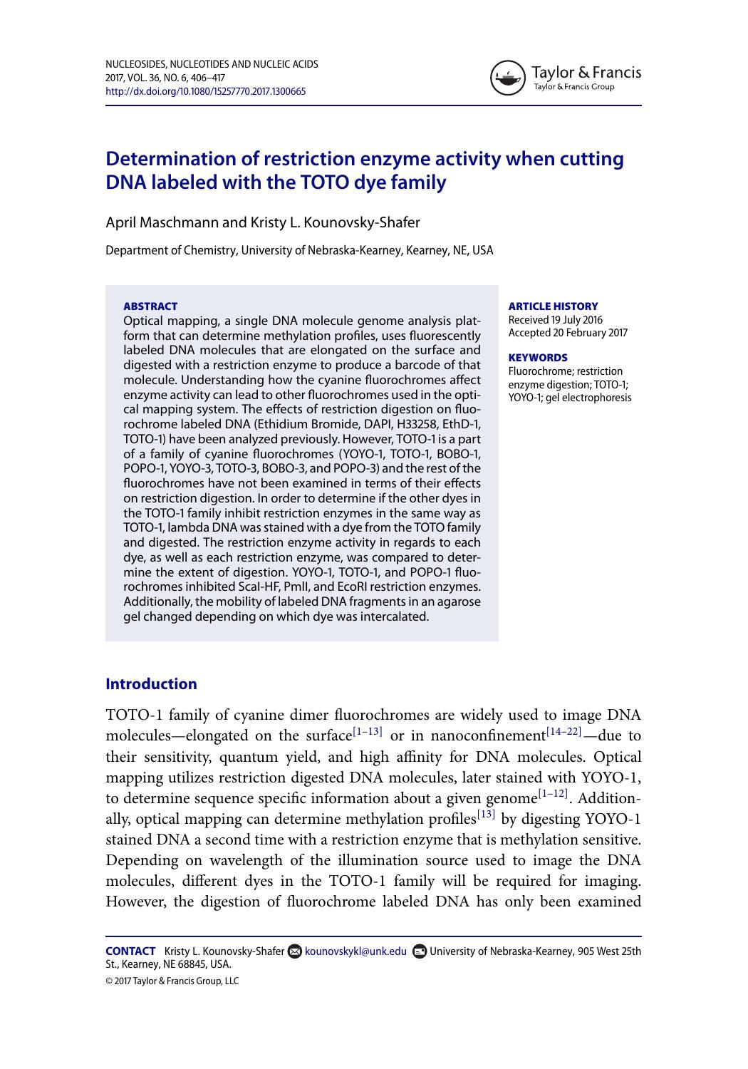Determination of restriction enzyme activity when cutting DNA labeled with the TOTO dye family by April Maschmann & Kristy L. Kounovsky-Shafer