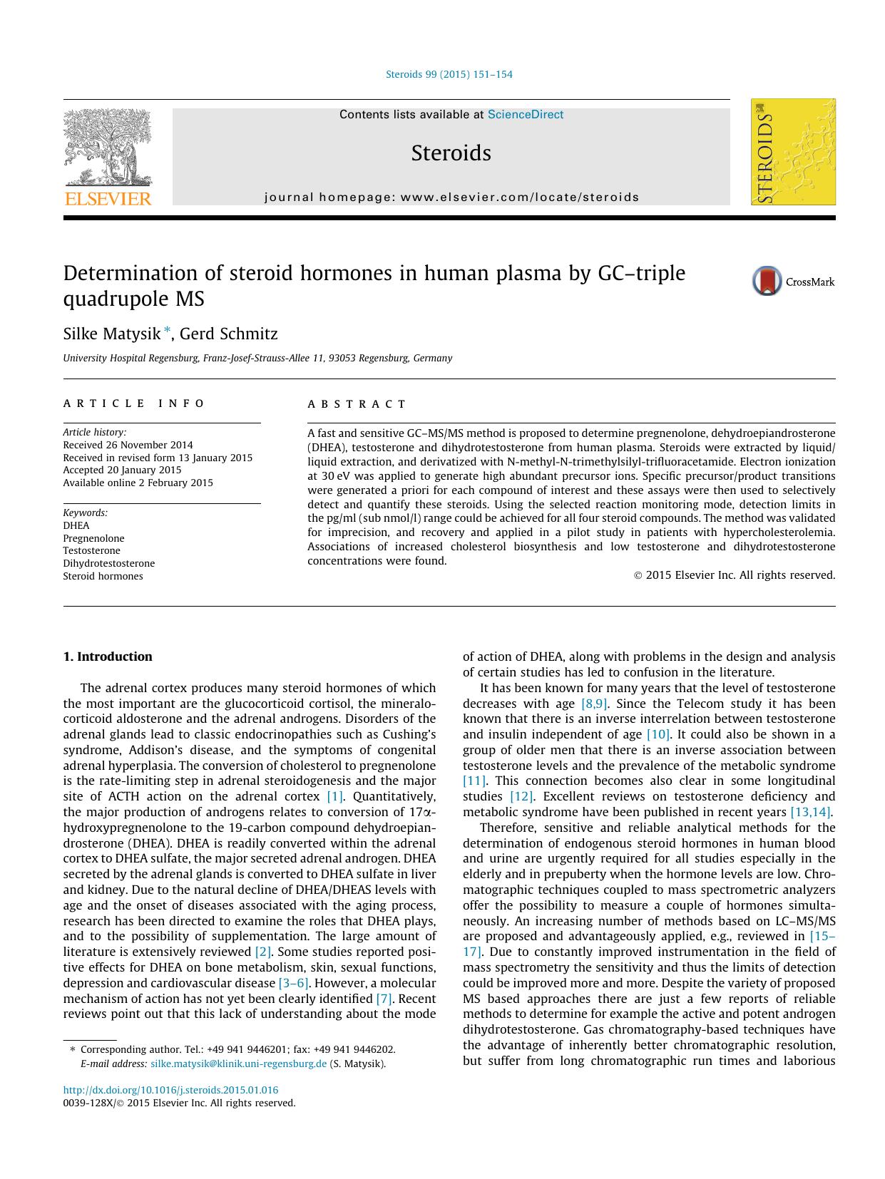 Determination of steroid hormones in human plasma by GCÃ¢â¬âtriple quadrupole MS by Silke Matysik & Gerd Schmitz