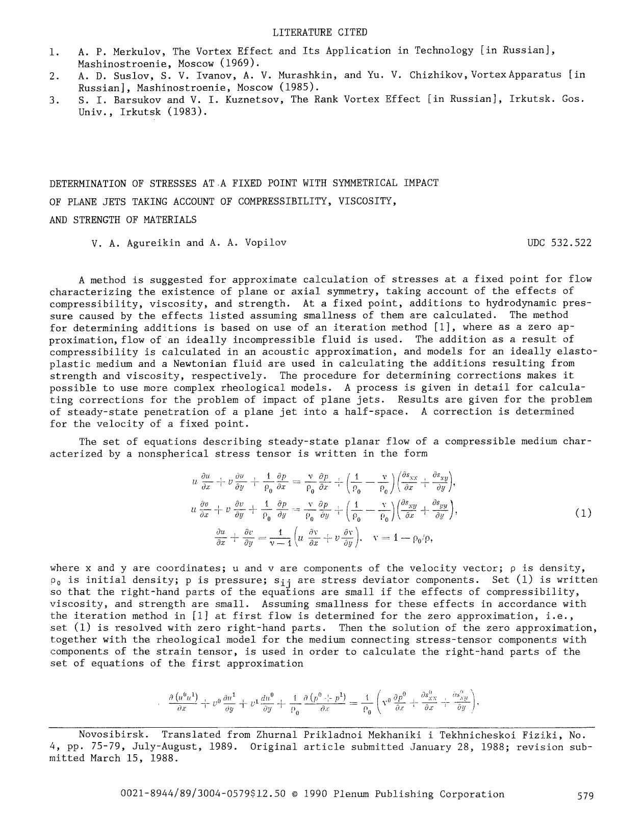 Determination of stresses at a fixed point with symmetrical impact of plane jets taking account of compressibility, viscosity, and strength of materials by Unknown