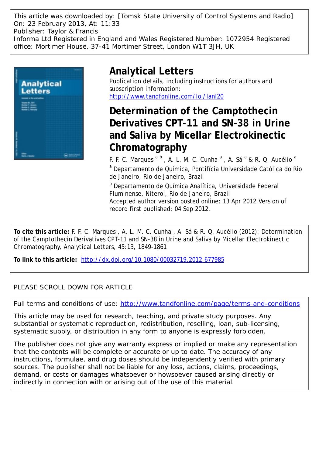 Determination of the Camptothecin Derivatives CPT-11 and SN-38 in Urine and Saliva by Micellar Electrokinectic Chromatography by F. F. C. Marques A. L. M. C. Cunha A. Sá & R. Q. Aucélio