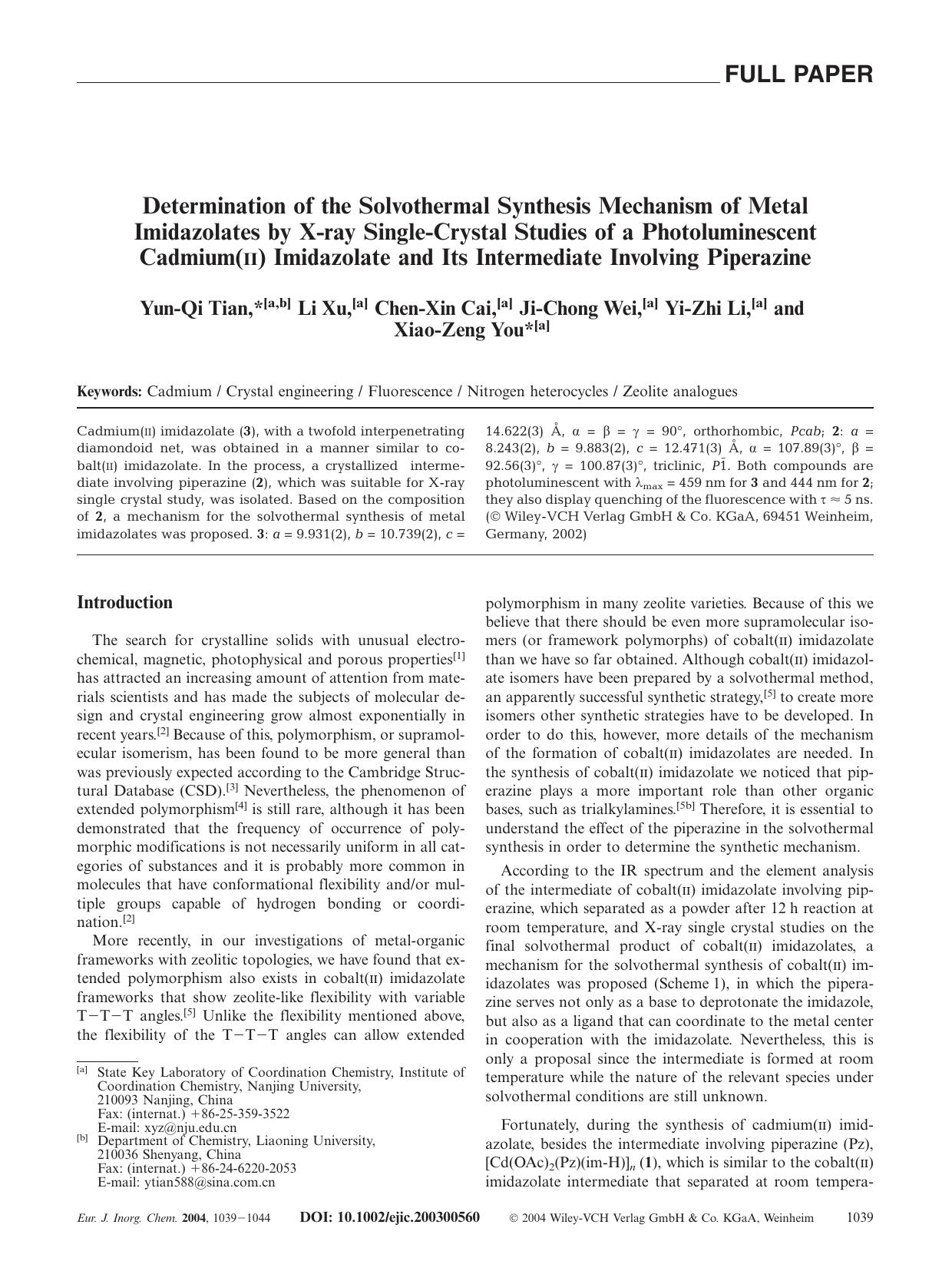 Determination of the Solvothermal Synthesis Mechanism of Metal Imidazolates by X-ray Single-Crystal Studies of a Photoluminescent Cadmium(II) Imidazolate and Its Intermediate Involving Piperazine by Unknown