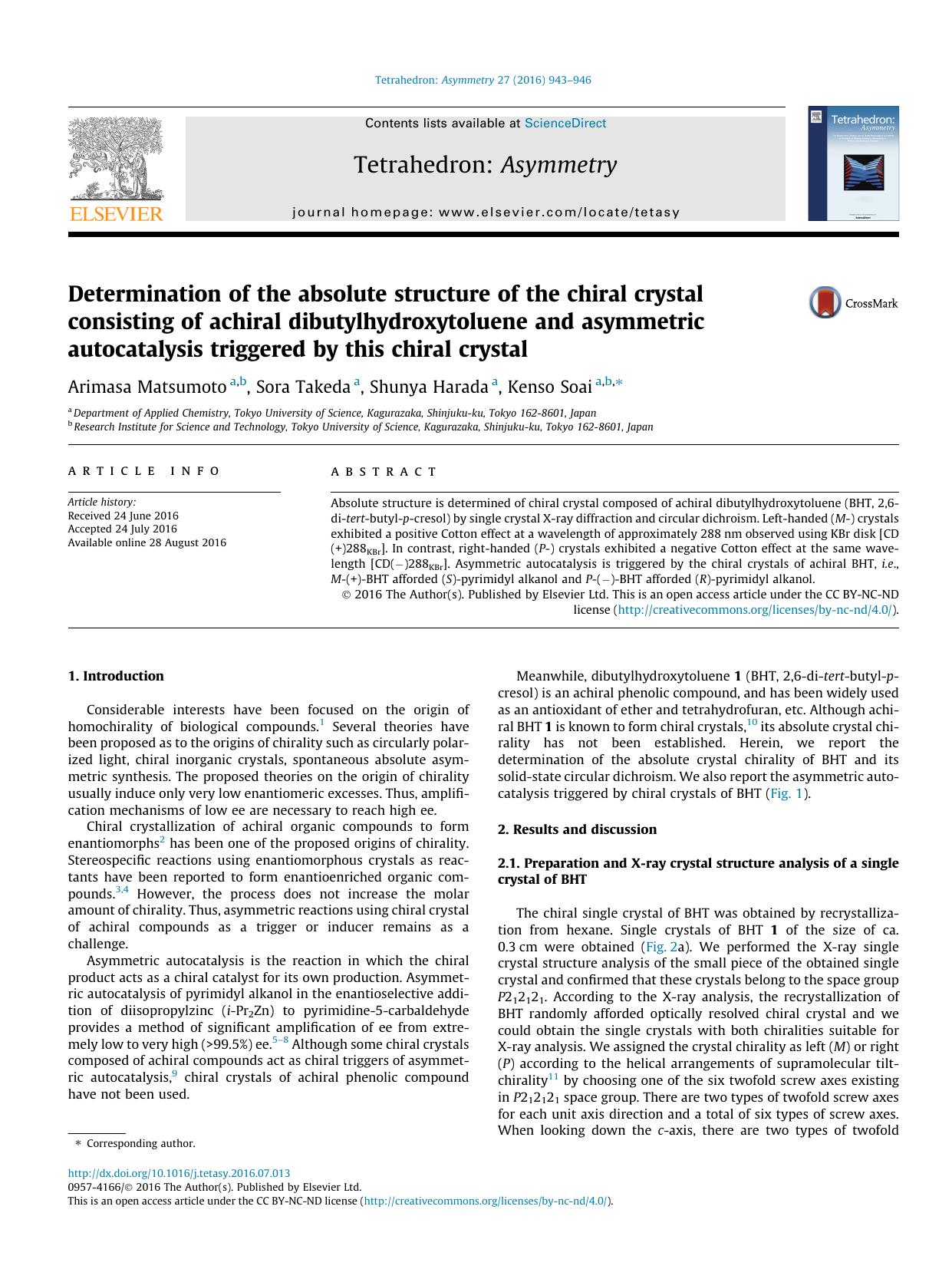 Determination of the absolute structure of the chiral crystal consisting of achiral dibutylhydroxytoluene and asymmetric autocatalysis triggered by this chiral crystal by Arimasa Matsumoto & Sora Takeda & Shunya Harada & Kenso Soai