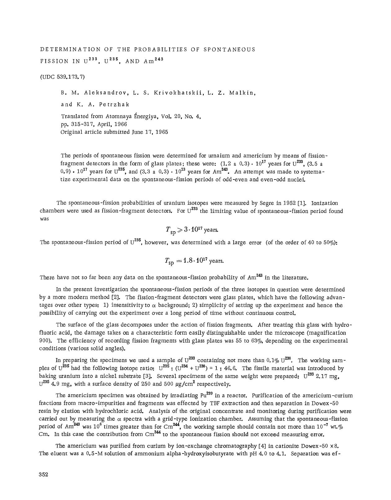 Determination of the probabilities of spontaneous fission in U <Superscript>233 <Superscript>, U <Superscript>235 <Superscript>, and Am <Superscript>243 <Superscript> by Unknown