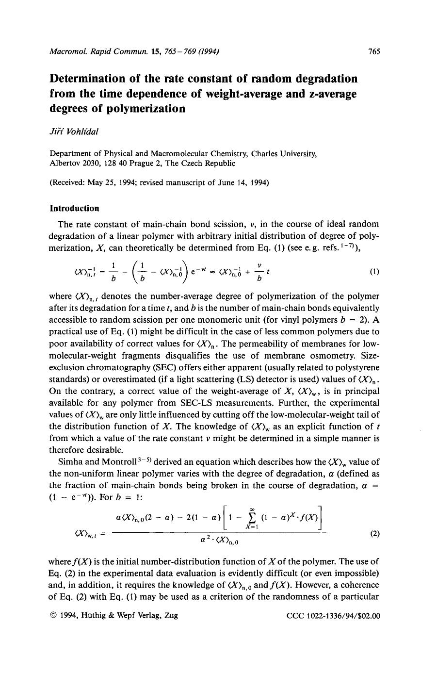 Determination of the rate constant of random degradation from the time dependence of weight-average and z-average degrees of polymerization by Unknown