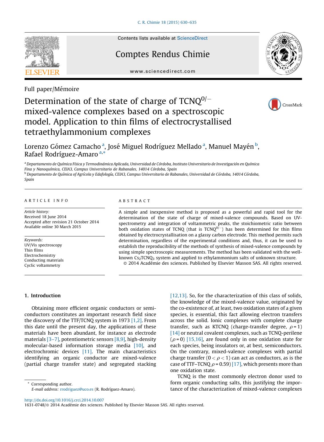 Determination of the state of charge of TCNQ0â mixed-valence complexes based on a spectroscopic model. Application to thin films of electrocrystallised tetraethylammonium complexes by Lorenzo Gómez Camacho & José Miguel Rodríguez Mellado & Manuel Mayén & Rafael Rodríguez-Amaro
