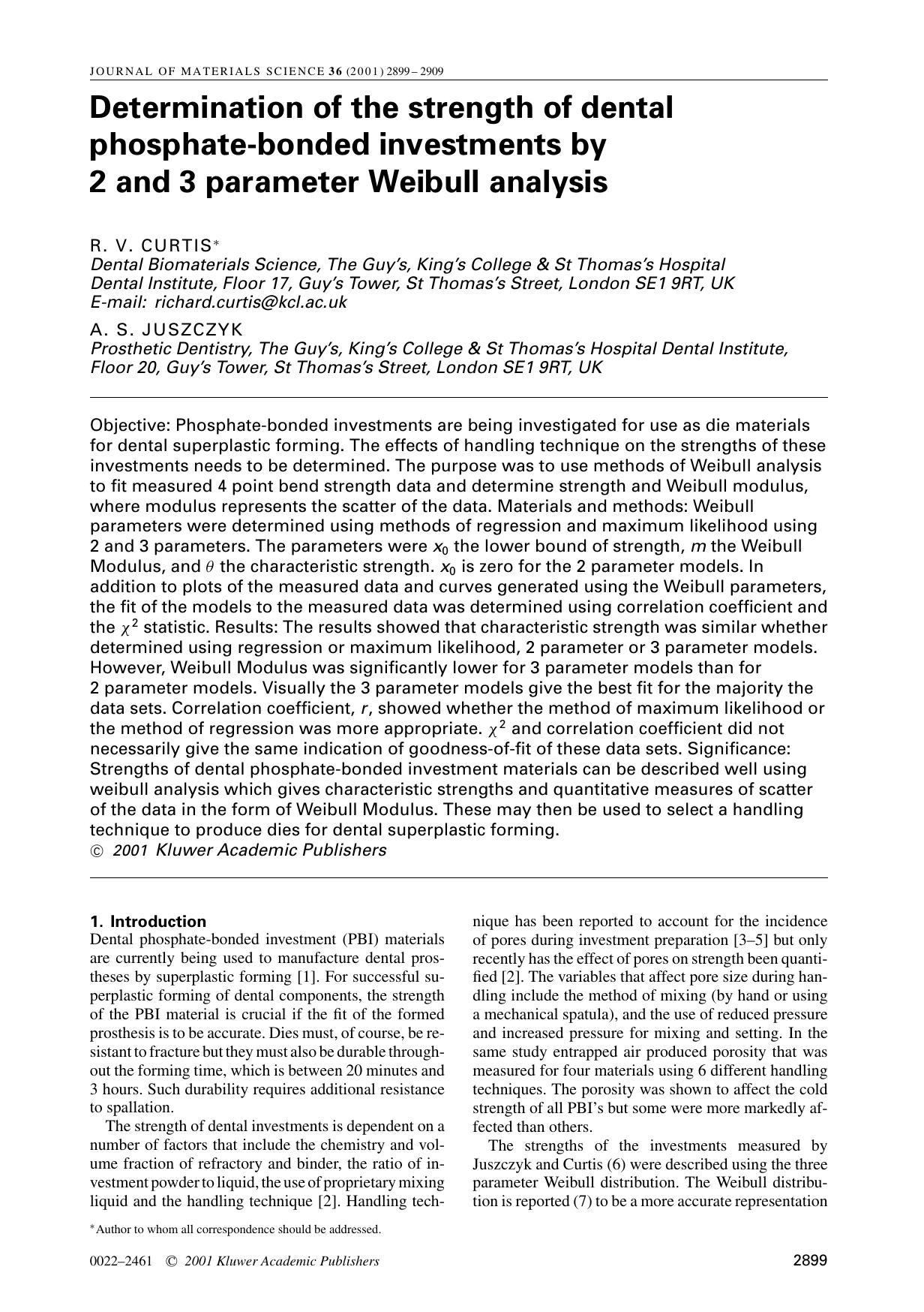 Determination of the strength of dental phosphate-bonded investments by 2 and 3 parameter Weibull analysis by Unknown
