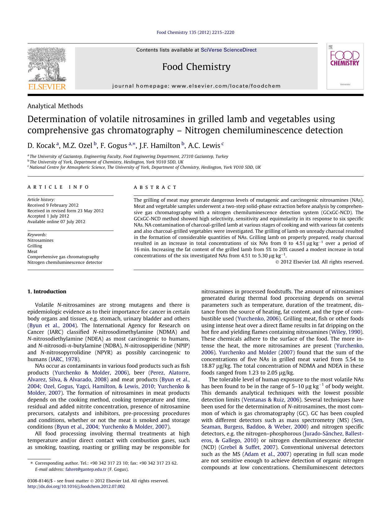 Determination of volatile nitrosamines in grilled lamb and vegetables using comprehensive gas chromatography Ã¢â¬â Nitrogen chemiluminescence detection by D. Kocak & M.Z. Ozel & F. Gogus & J.F. Hamilton & A.C. Lewis