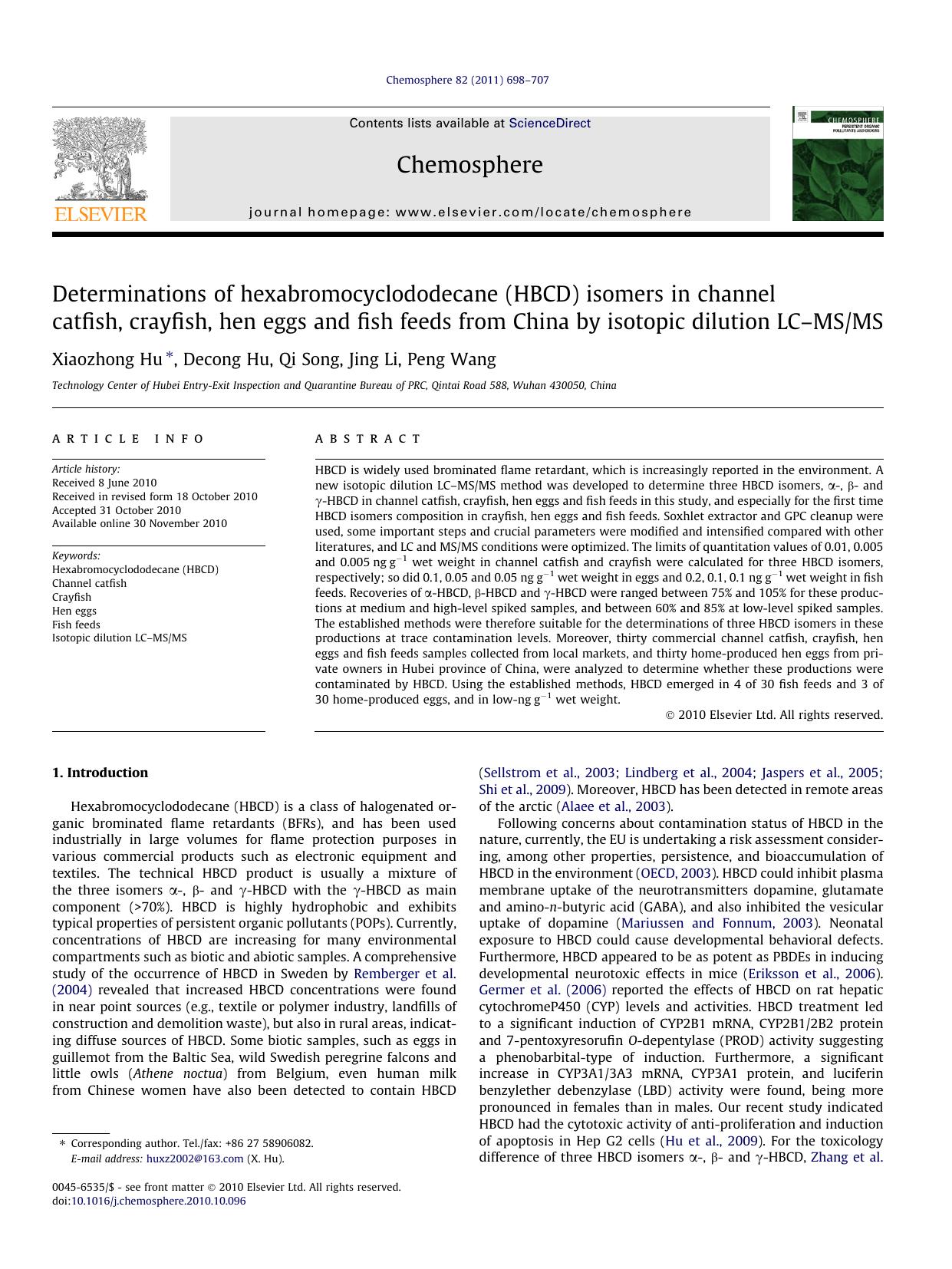 Determinations of hexabromocyclododecane (HBCD) isomers in channel catfish, crayfish, hen eggs and fish feeds from China by isotopic dilution LCÃ¢â¬âMSMS by Xiaozhong Hu & Decong Hu & Qi Song & Jing Li & Peng Wang