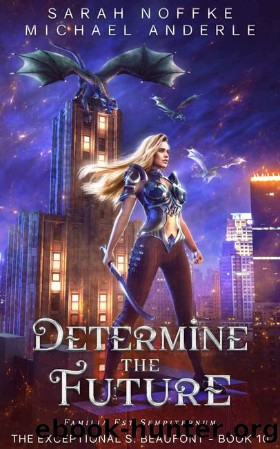 Determine the Future by Sarah Noffke & Michael Anderle