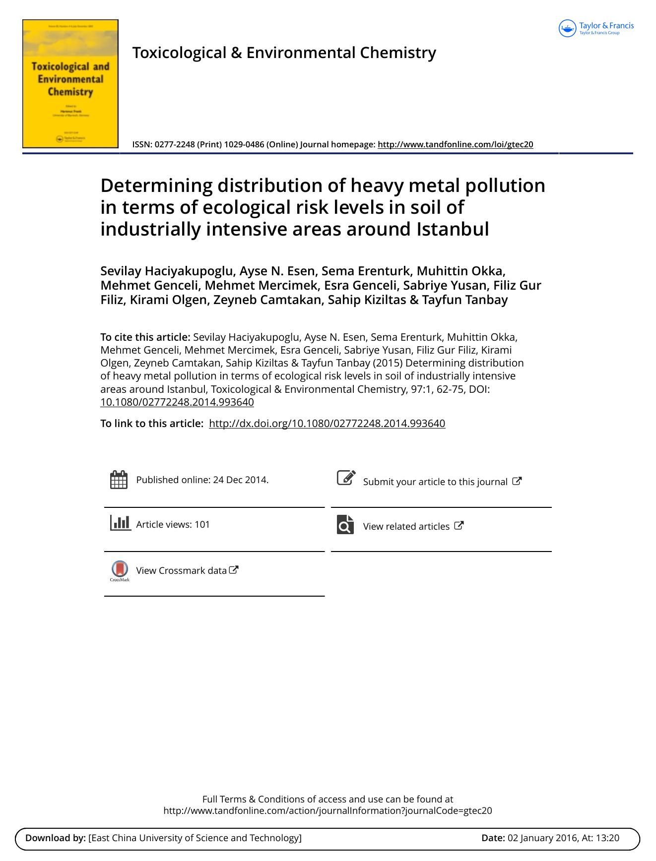Determining distribution of heavy metal pollution in terms of ecological risk levels in soil of industrially intensive areas around Istanbul by Sevilay Haciyakupoglu