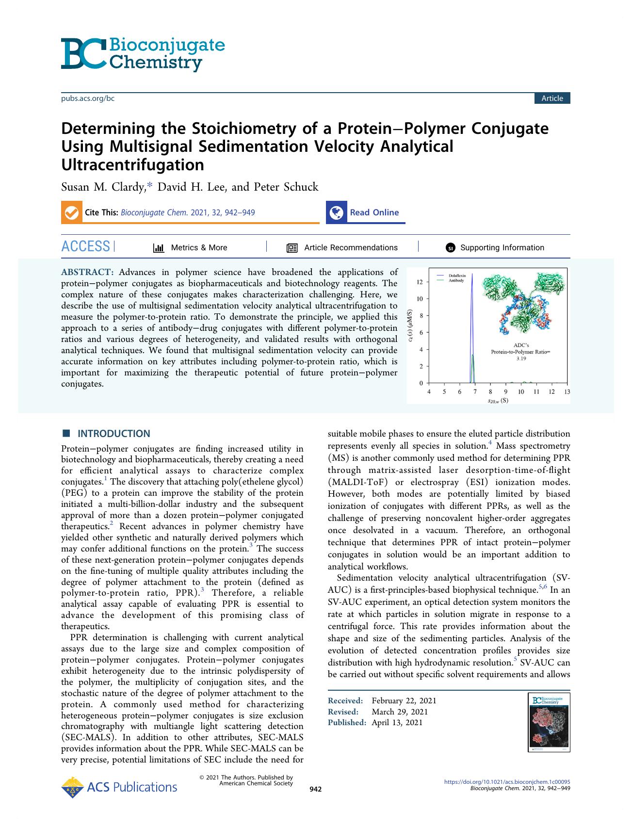 Determining the Stoichiometry of a ProteinâPolymer Conjugate Using Multisignal Sedimentation Velocity Analytical Ultracentrifugation by Susan M. Clardy David H. Lee and Peter Schuck