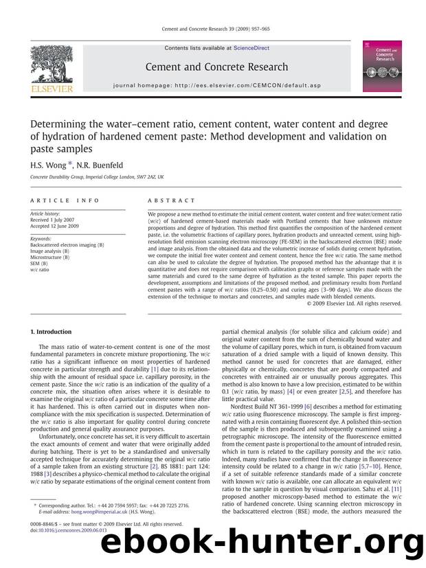 Determining the waterâcement ratio, cement content, water content and degree of hydration of hardened cement paste: Method development and validation on paste samples by H.S. Wong; N.R. Buenfeld