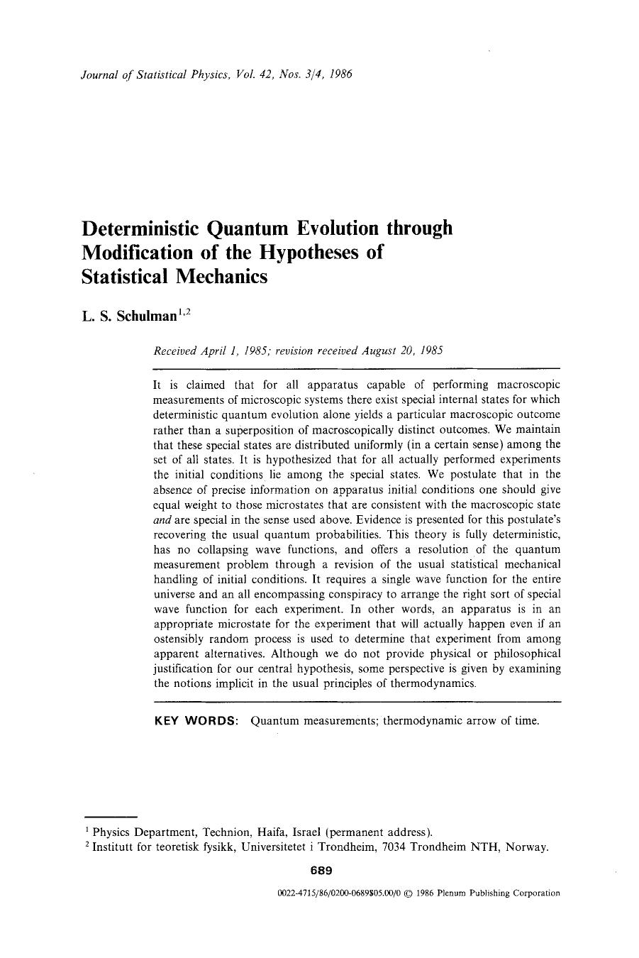 Deterministic quantum evolution through modification of the hypotheses of statistical mechanics by Unknown