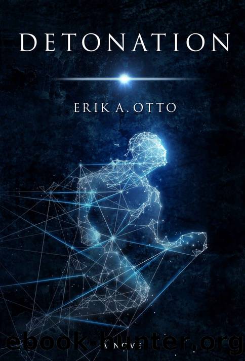 Detonation by Erik A. Otto