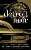 Detroit Noir by E. J. Olsen & John C. Hocking