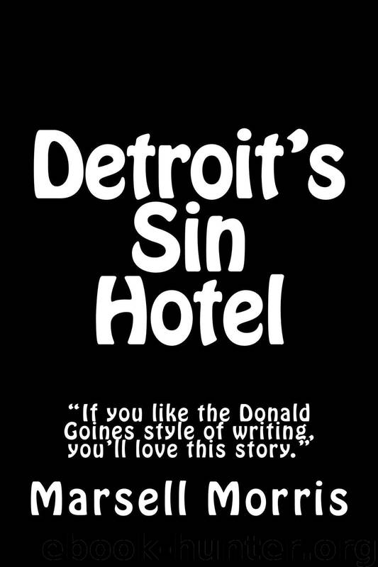 Detroit's Sin Hotel by Marsell Morris