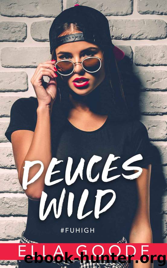 Deuces Wild by Goode Ella