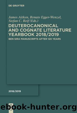 Deuterocanonical and Cognate Literature by James K. Aitken Renate Egger-Wenzel Stefan C. Reif