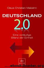 Deutschland 2.0 by Claus Christian Malzahn