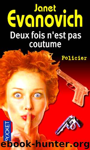 Deux fois n'est pas coutume by Evanovich Janet