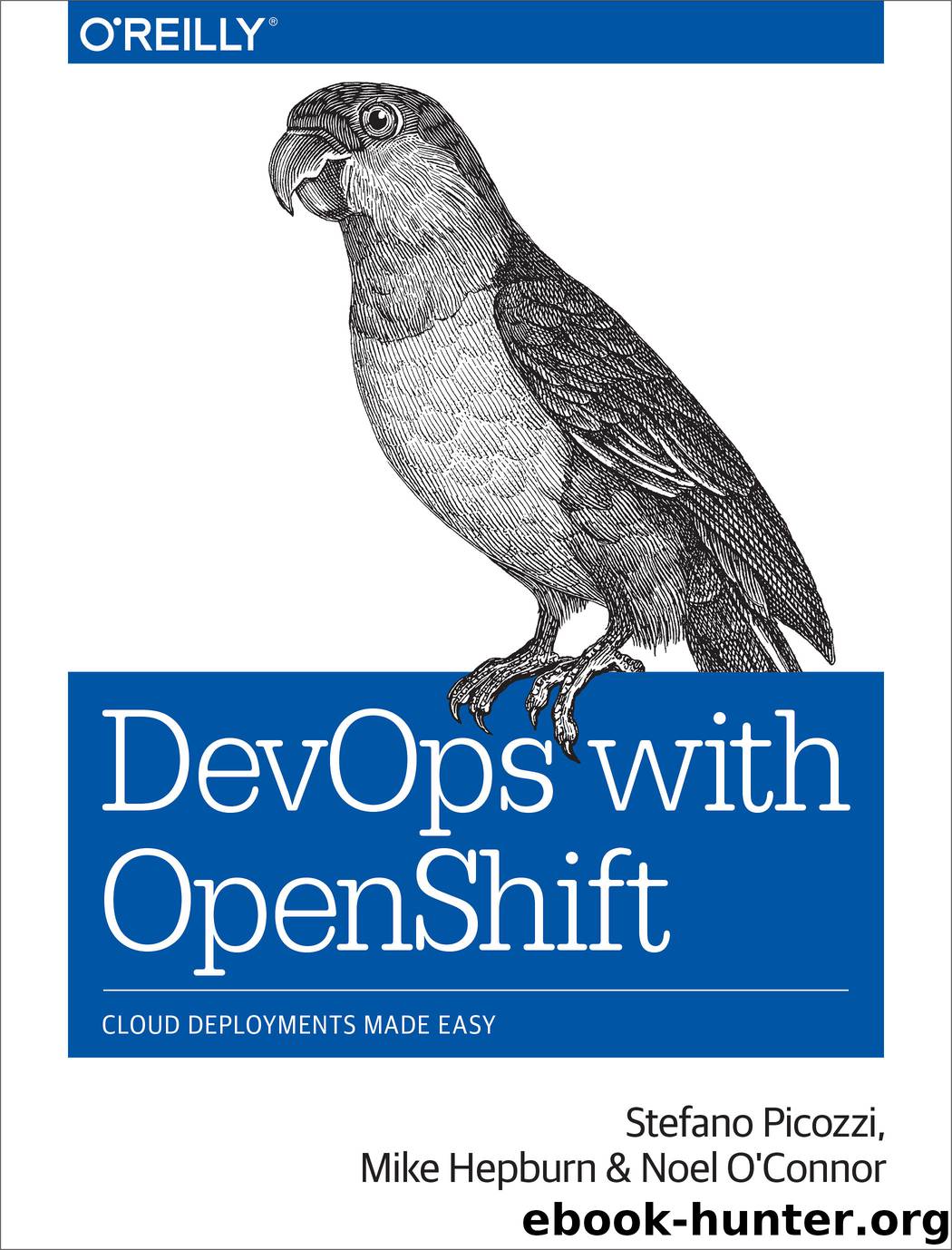 DevOps with OpenShift by stefano picozzi mike hepburn noel o'connor