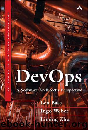 DevOps: A Software Architect's Perspective (SEI Series in Software Engineering) by Bass Len & Weber Ingo & Zhu Liming