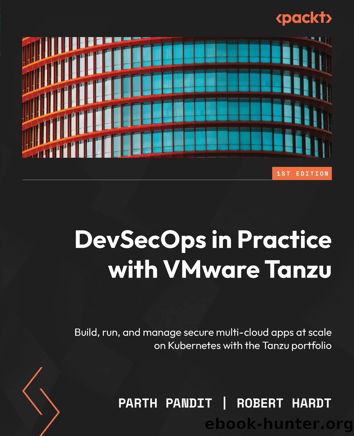 DevSecOps in Practice with VMware Tanzu by Parth Pandit & Robert Hardt