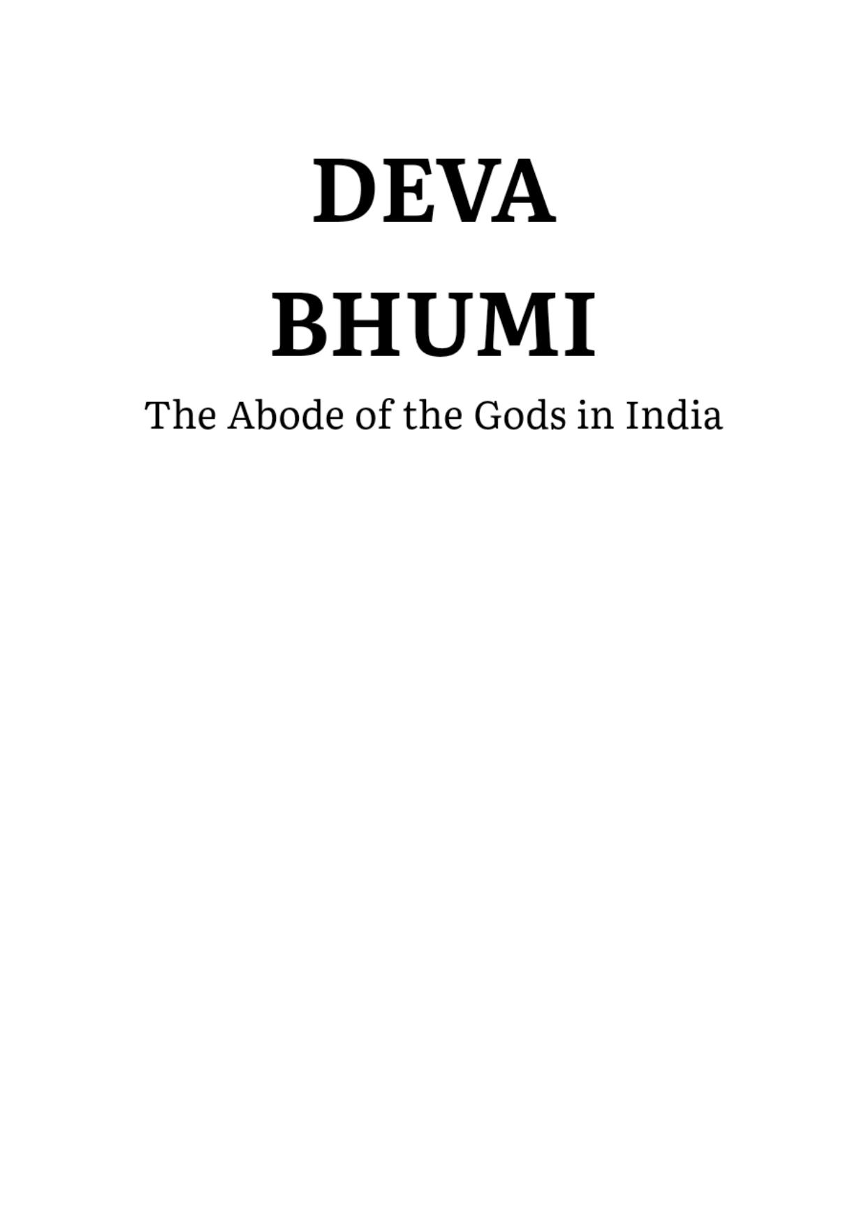 Deva Bhumi - The Abode of the Gods in India by Krishna Kumar Sah (K. K. Sah)