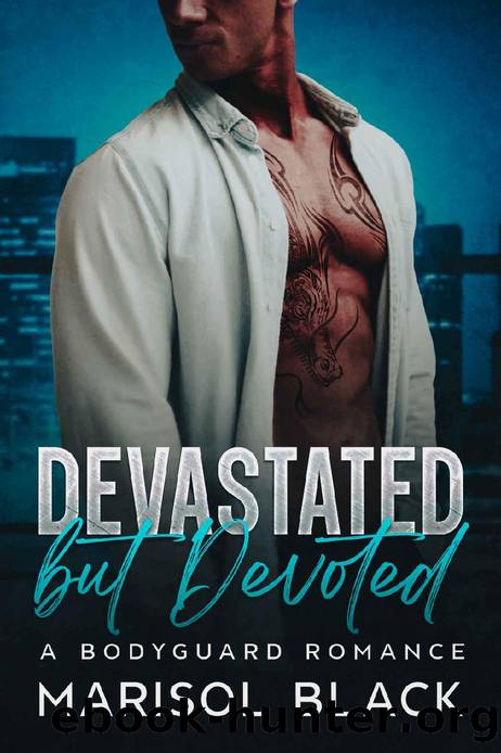 Devastated but Devoted: A Bodyguard Romance (Compadre Security) by Marisol Black