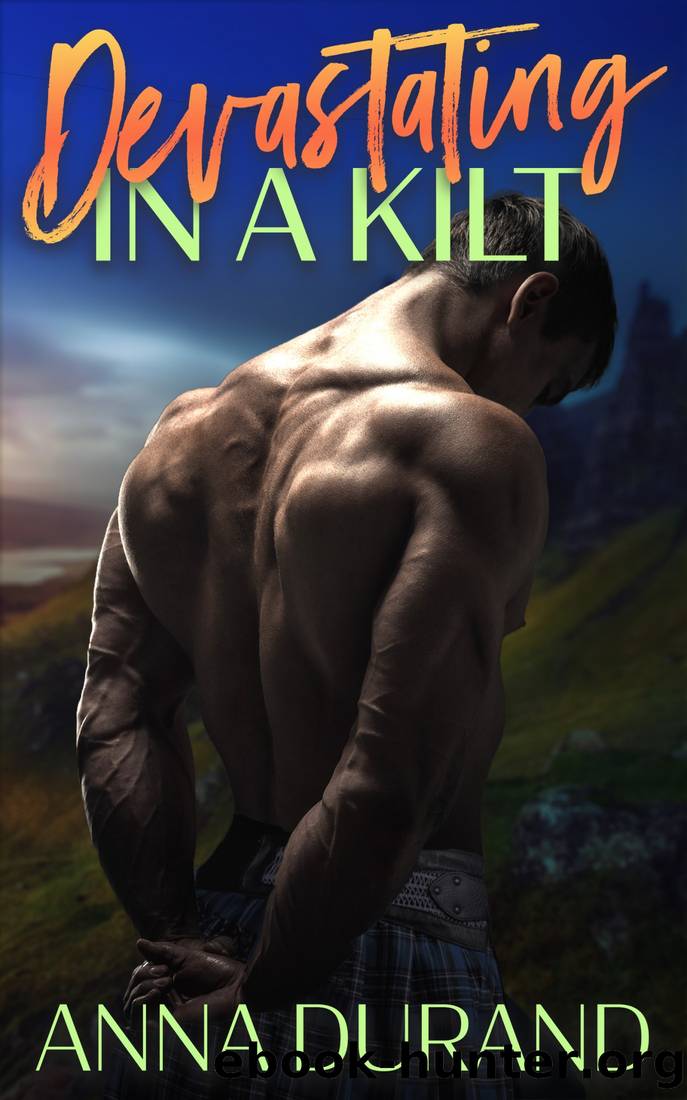 Devastating in a Kilt by Anna Durand
