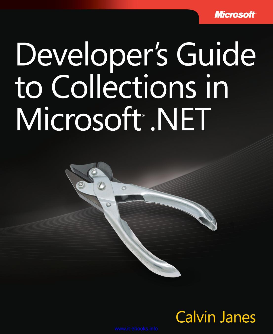 Developer's Guide to Collections in Microsoft .NET by Calvin Janes