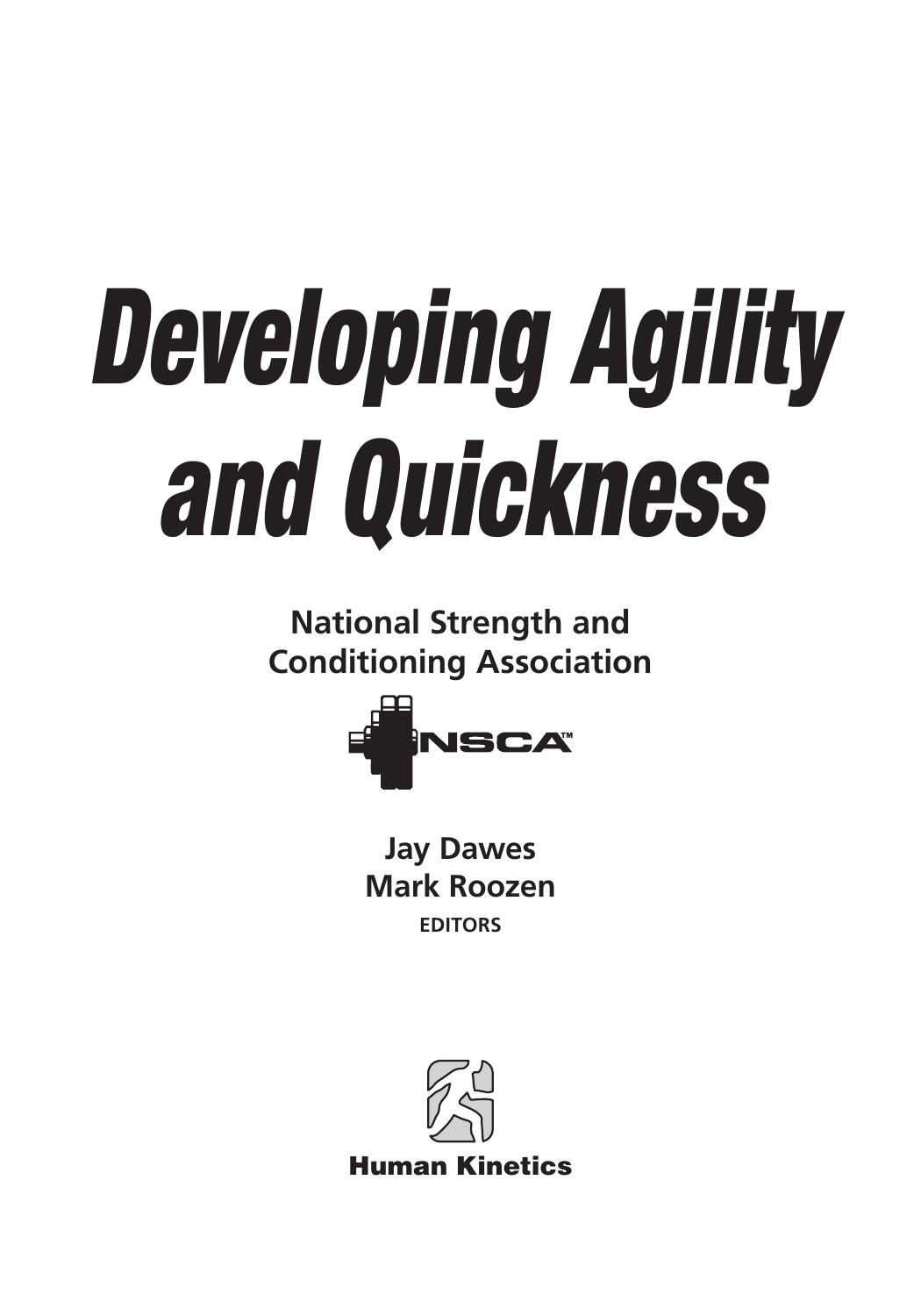 Developing Agility and Quickness by NSCA -National Strength & Conditioning Association Jay Dawes Mark Roozen