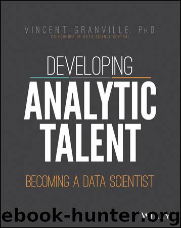 Developing Analytic Talent by Vincent Granville