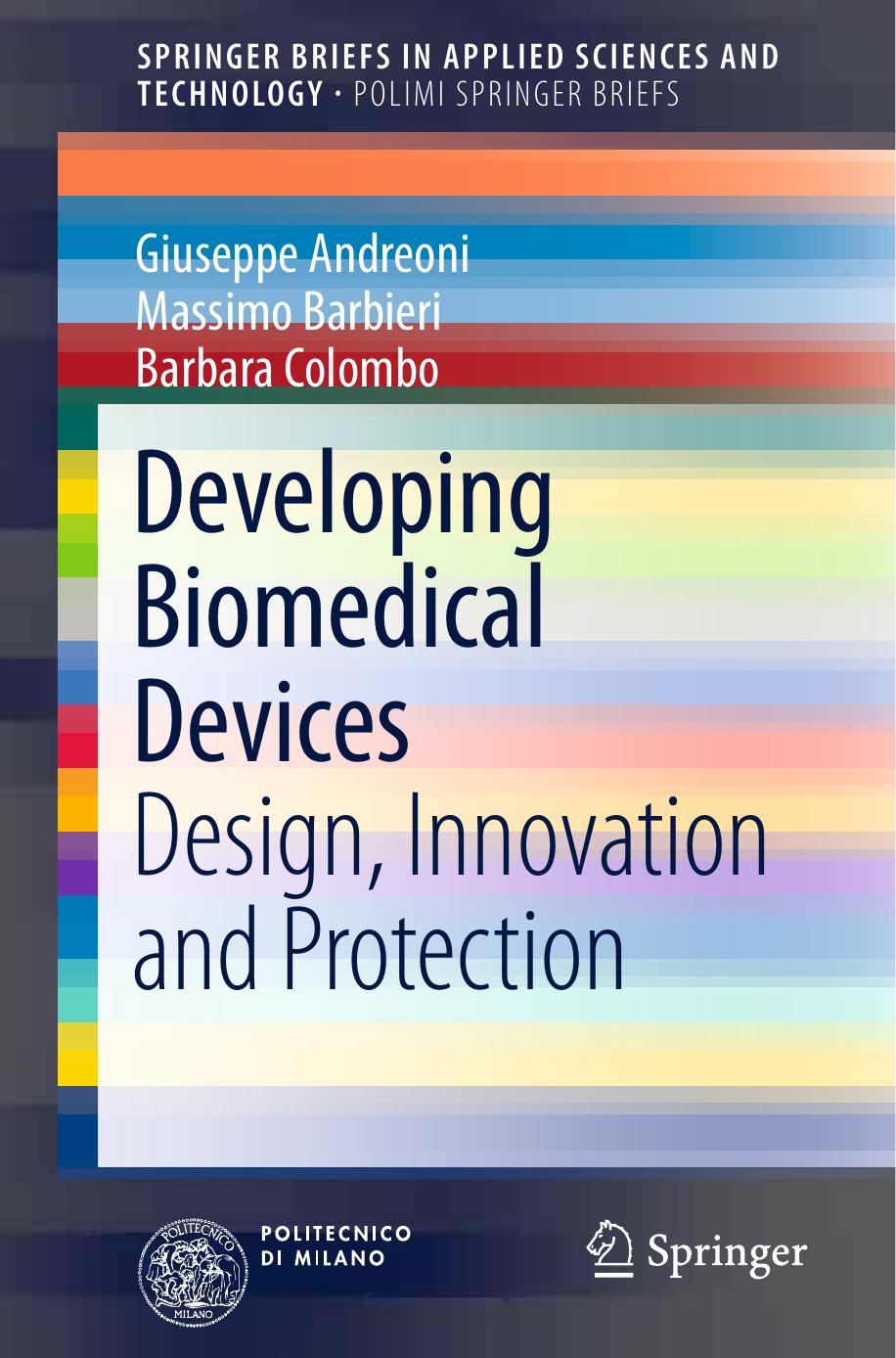 Developing Biomedical Devices by Design Innovation & Protection (2014)