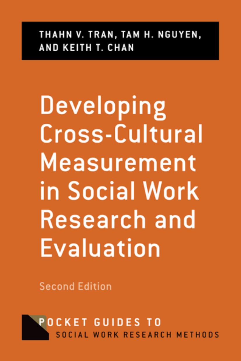Developing Cross-Cultural Measurement In Social Work Research And Evaluation by Keith T. Chan Tam H. Nguyen Thanh V. Tran