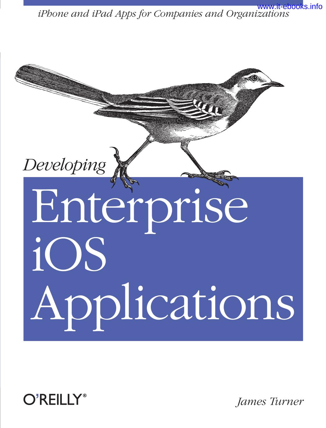 Developing Enterprise iOS Applications by James Turner