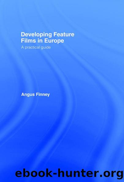 Developing Feature Films in Europe by Angus Finney