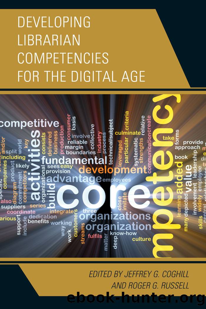 Developing Librarian Competencies for the Digital Age by Jeffrey G. Coghill