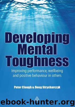 Developing Mental Toughness by Peter Clough