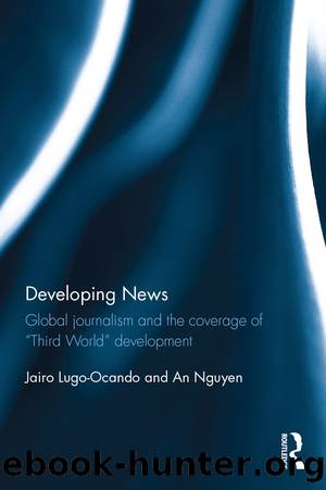 Developing News by Jairo Lugo-Ocando An Nguyen