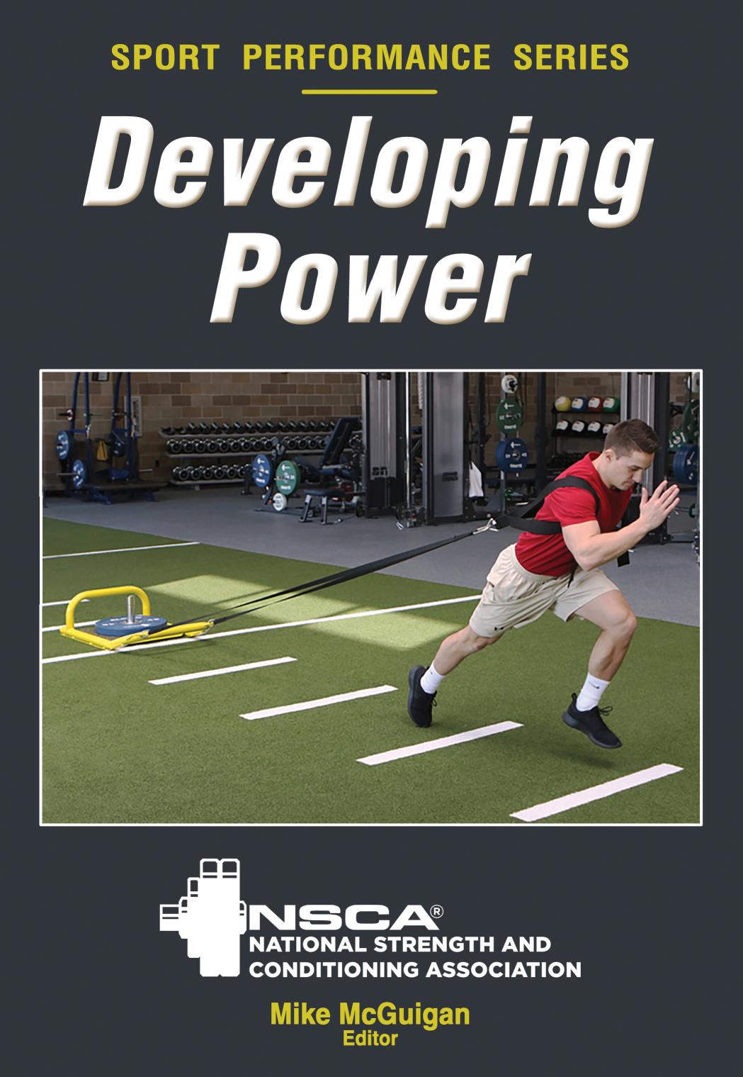 Developing Power by National Strength & Conditioning Association McGuigan Mike