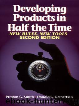 Developing Products in Half the Time: New Rules, New Tools by Preston G. Smith & Donald G. Reinertsen