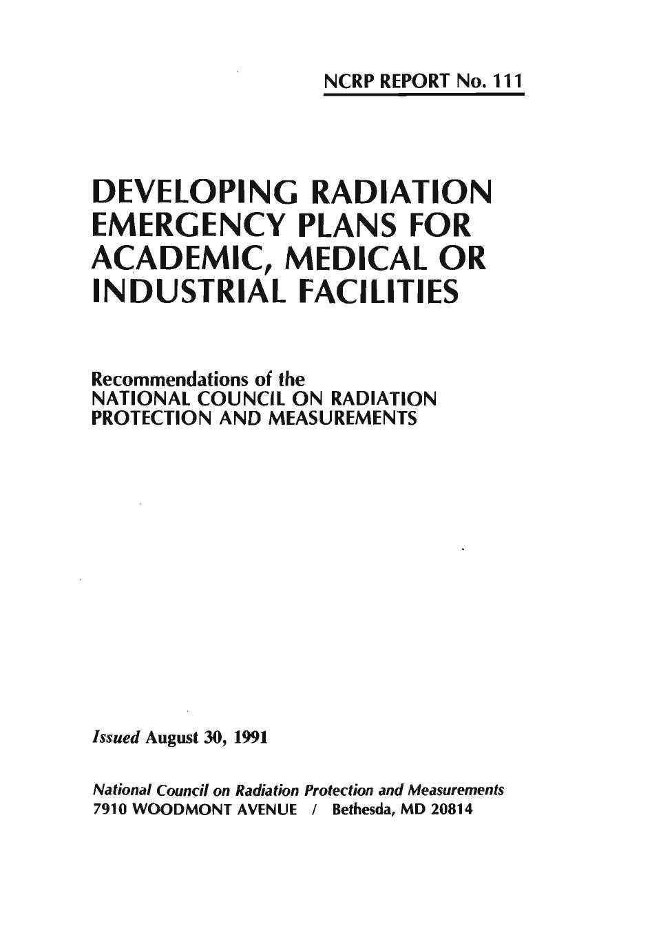 Developing Radiation Emergency Plans for Academic, Medical or Industrial Facilities (Report Series, No 111) by National Council on Radiation Protection and Measurements