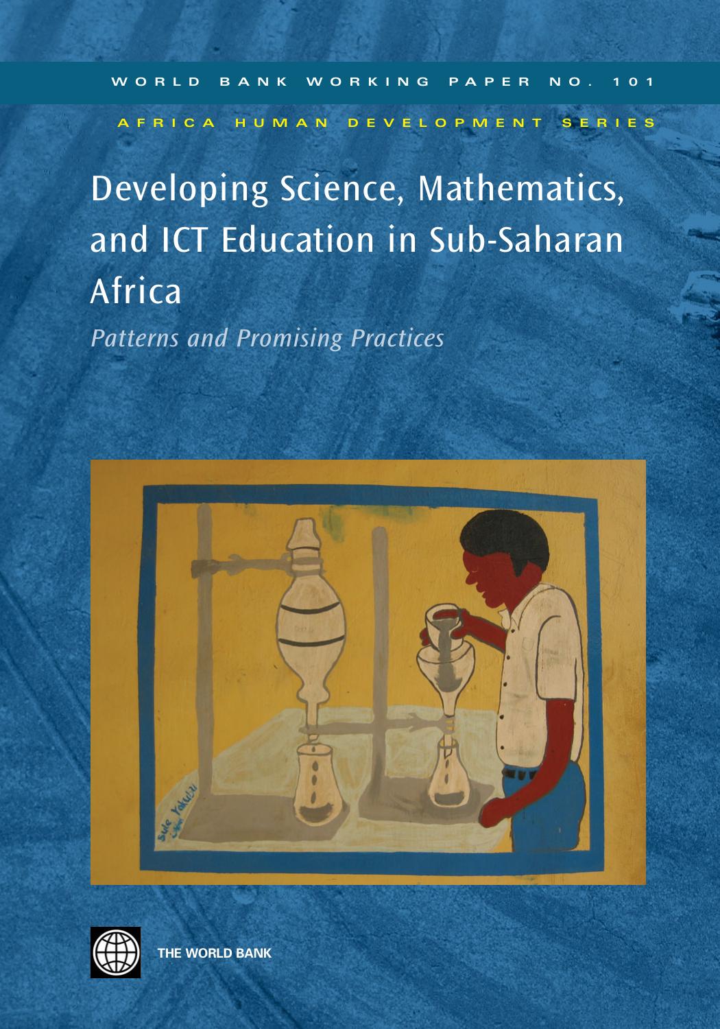 Developing Science, Mathematics, and ICT Education in Sub-Saharan Africa: Patterns and Promising Practices (World Bank Working Papers) by Wout Ottevanger ; Jan van den Akker ; Leo de Feiter