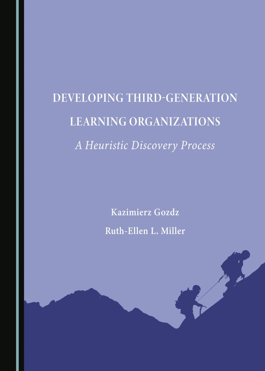 Developing Third-Generation Learning Organizations by Kazimierz Gozdz Ruth-Ellen L. Miller
