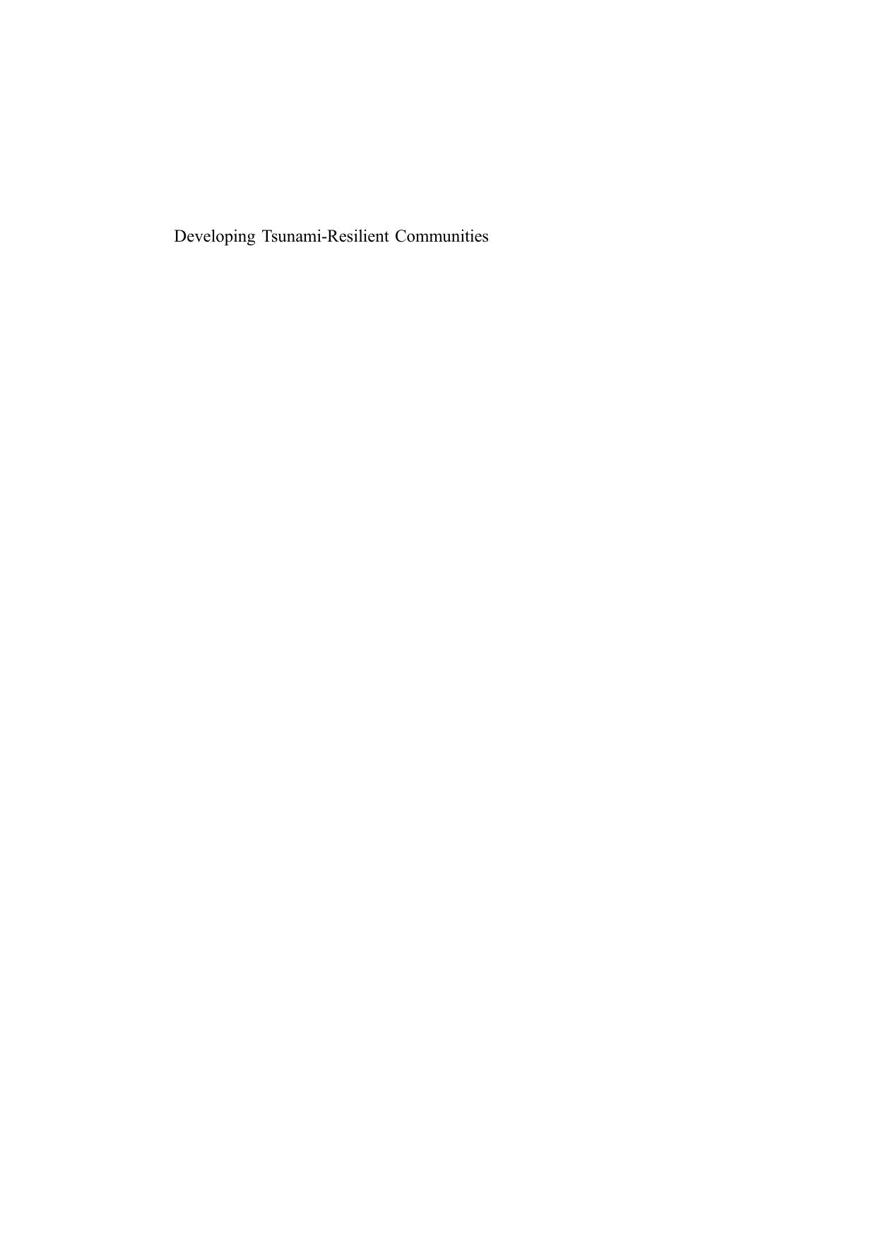 Developing Tsunami-Resilient Communities: The National Tsunami Hazard Mitigation Program by Eddie N. Bernard (auth.) E. N. Bernard (eds.)