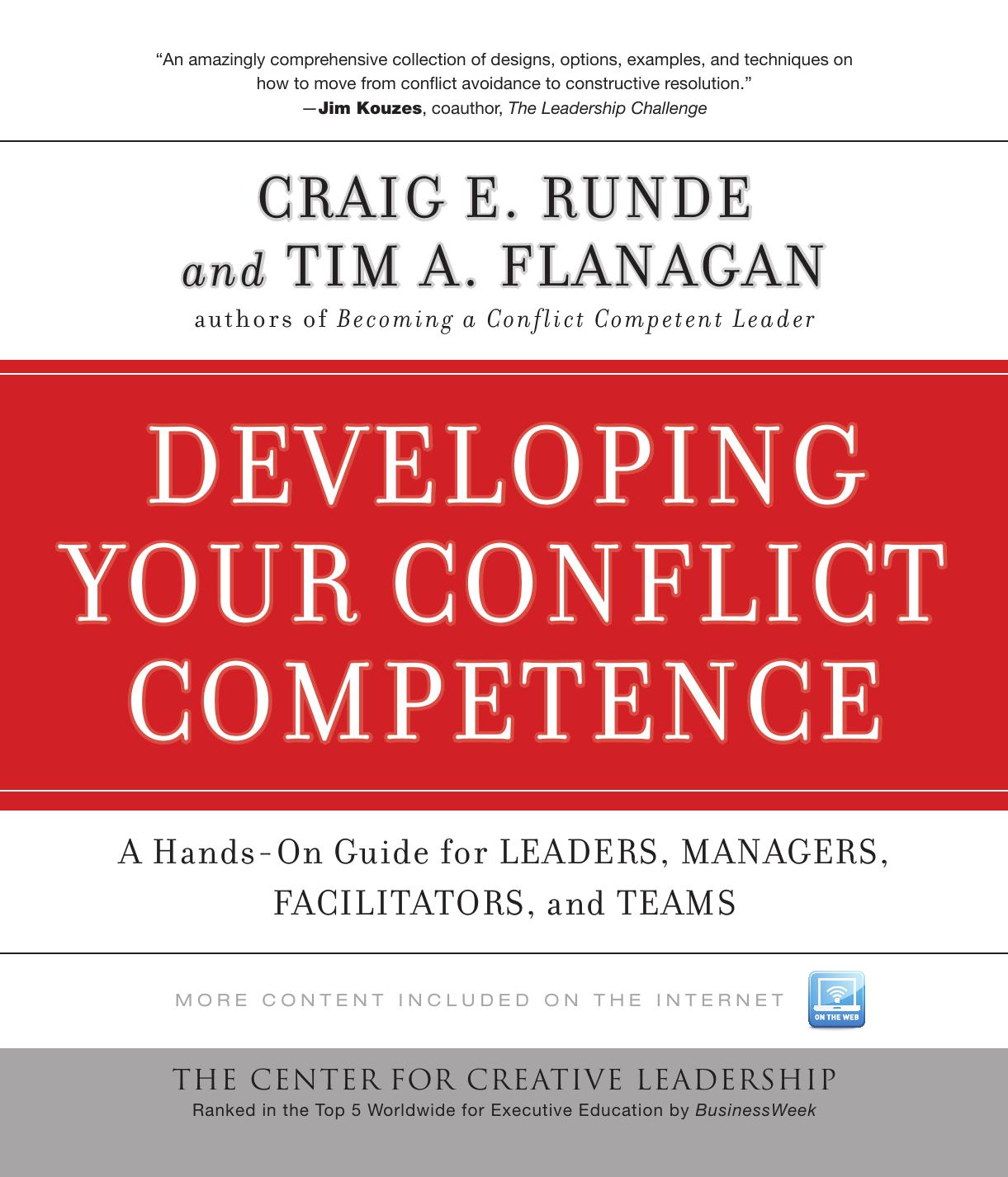 Developing Your Conflict Competence: A Hands-On Guide for Leaders, Managers, Facilitators, and Teams (J-B CCL (Center for Creative Leadership)) by Craig E. Runde Tim A. Flanagan
