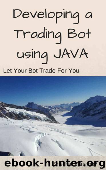 Developing a Trading Bot using Java by Shekhar Varshney