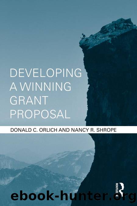 Developing a Winning Grant Proposal by Donald C. Orlich; Nancy R. Shrope